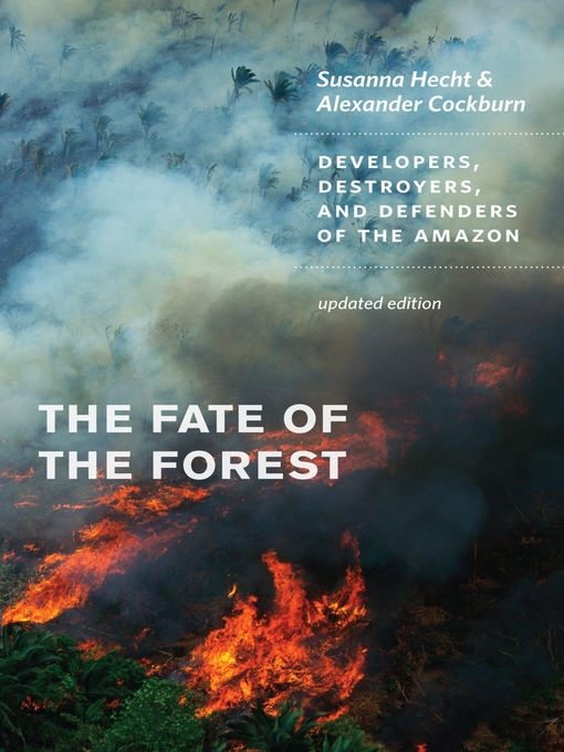 Title details for The Fate of the Forest by Susanna B. Hecht - Available